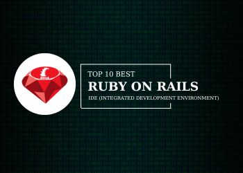 top 10 Ruby on Rails ides